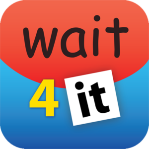 Wait4it™（等待得到它）
